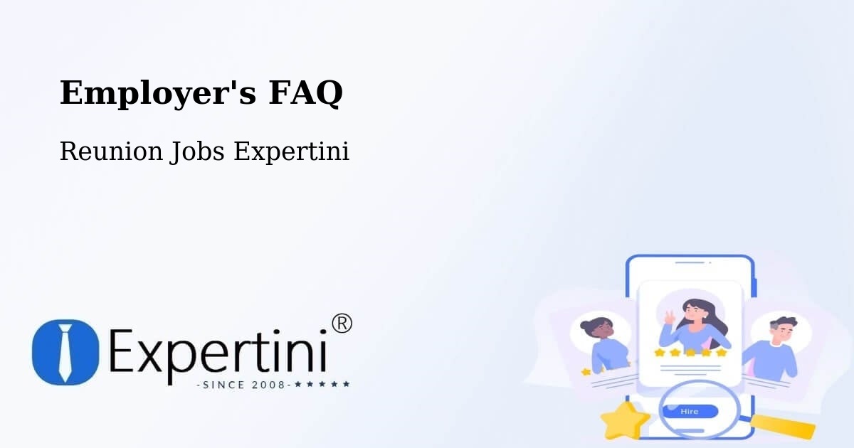 Employer's FAQ - Reunion Jobs Expertini