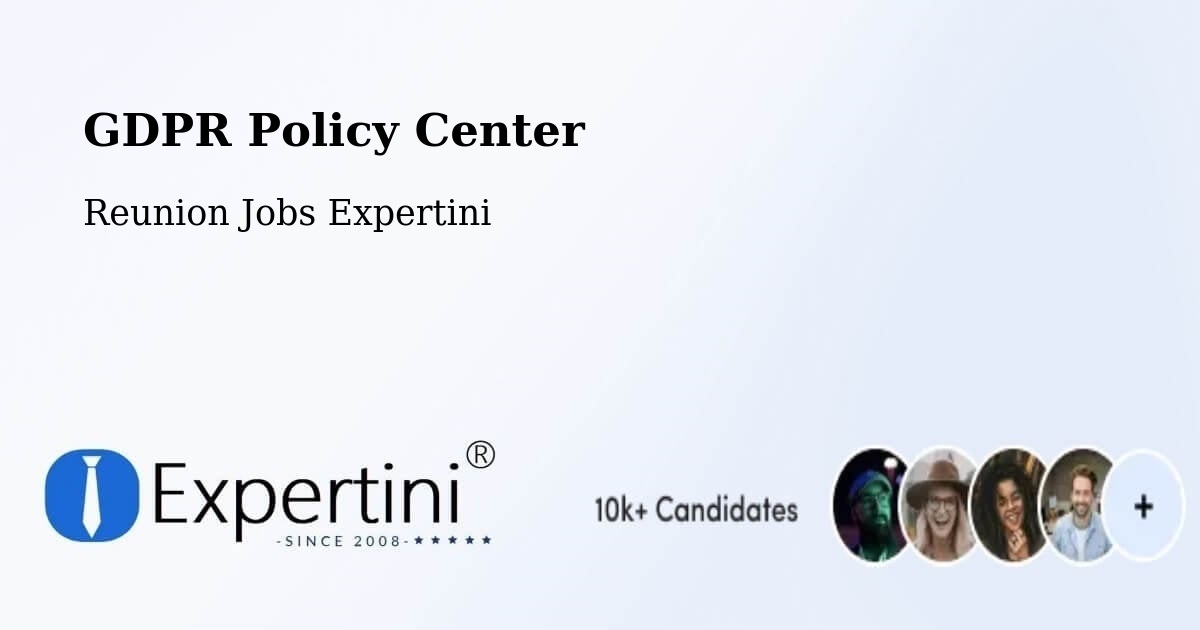 GDPR Policy Center - Reunion Jobs Expertini