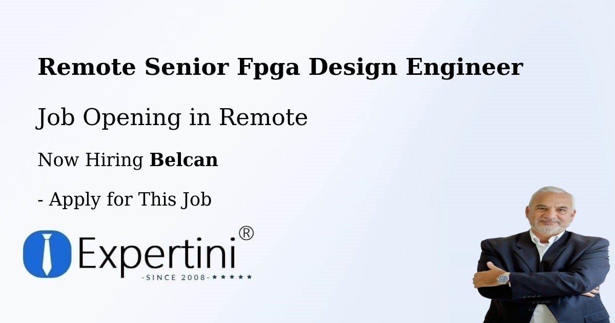 REMOTE Senior FPGA Design Engineer