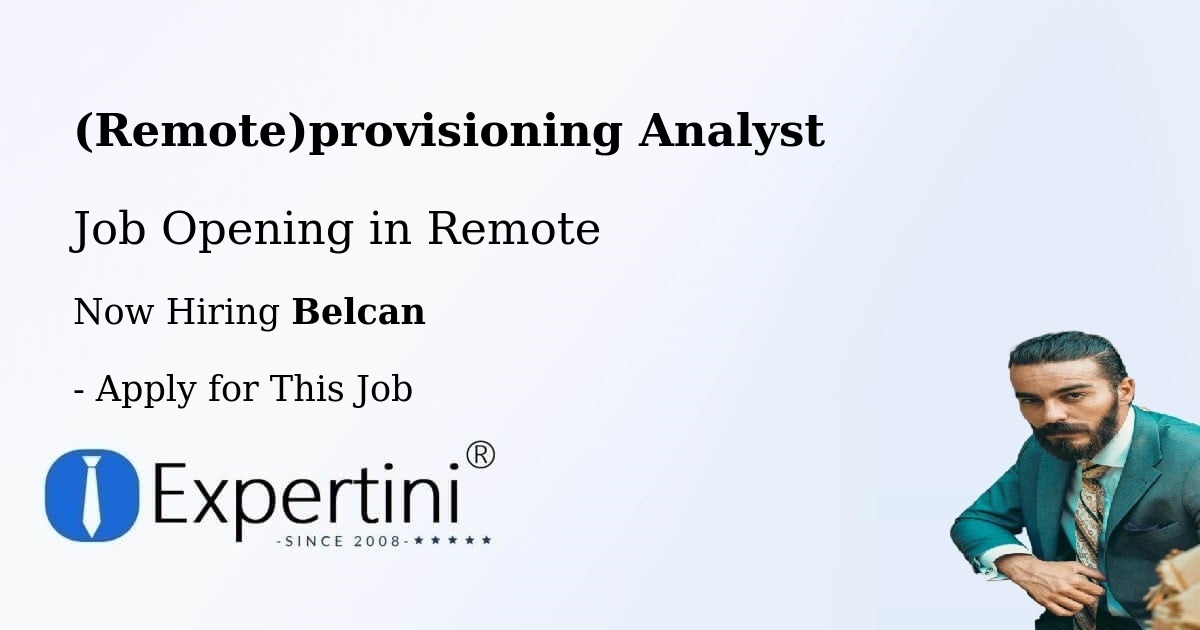 (Remote)Provisioning Analyst
