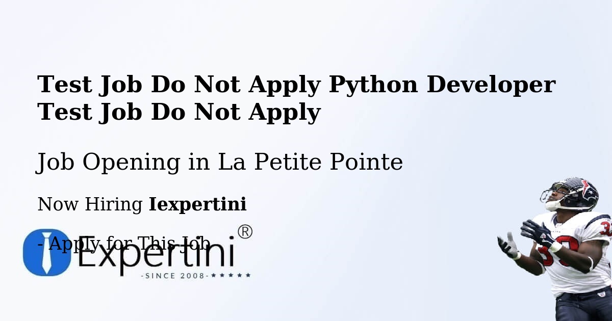 Test Job Do Not Apply Python Developer Test Job Do Not Apply