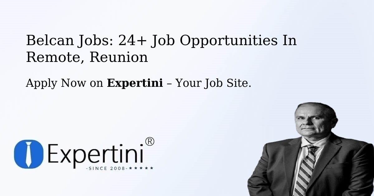 Belcan Jobs: 24+ Job Opportunities in Remote, Reunion