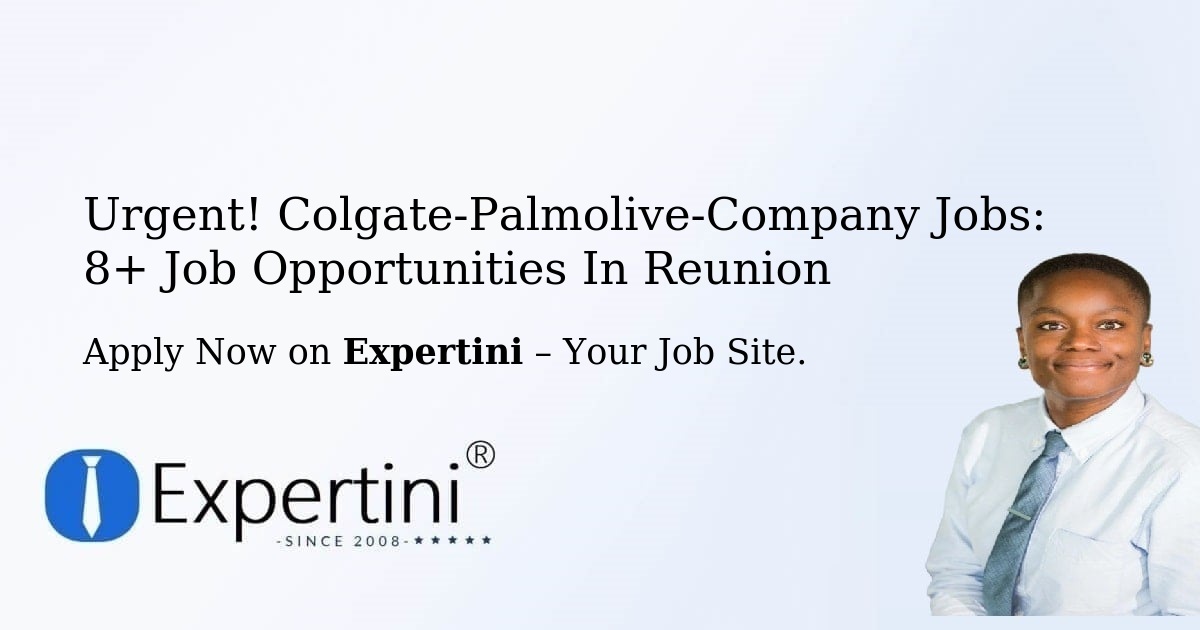 Urgent! Colgate-Palmolive-Company Jobs: 5+ Job Opportunities in Reunion