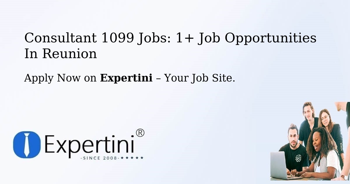 Consultant 1099 Jobs: 1+ Job Opportunities in Reunion