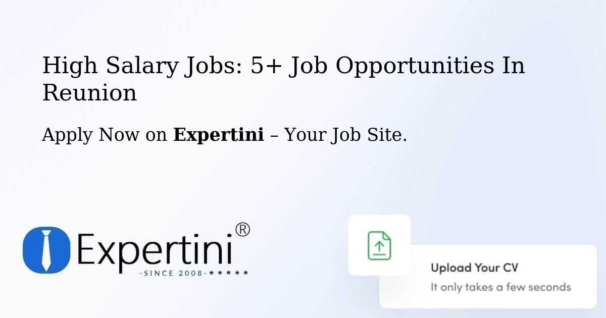 High Salary Jobs: 5+ Job Opportunities in Reunion