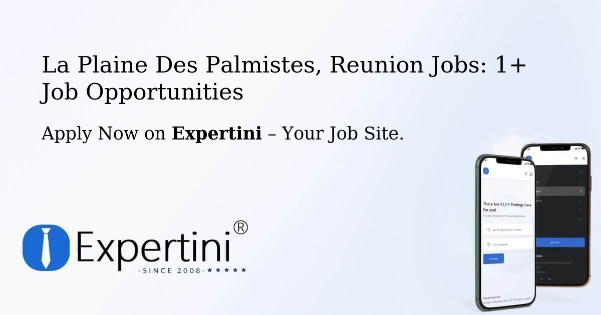 La Plaine Des Palmistes, Reunion Jobs: 1+ Job Opportunities