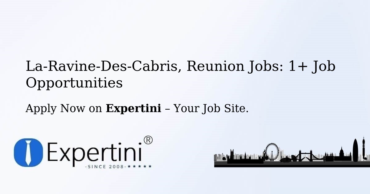 La-Ravine-Des-Cabris, Reunion Jobs: 3+ Job Opportunities