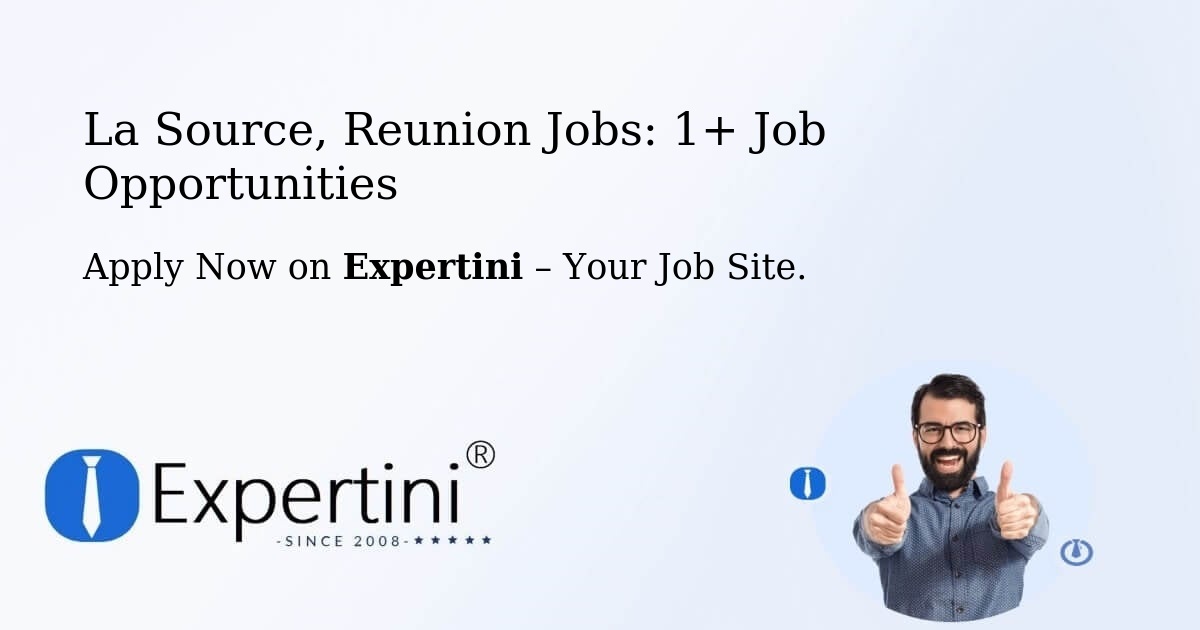 La Source, Reunion Jobs: 1+ Job Opportunities