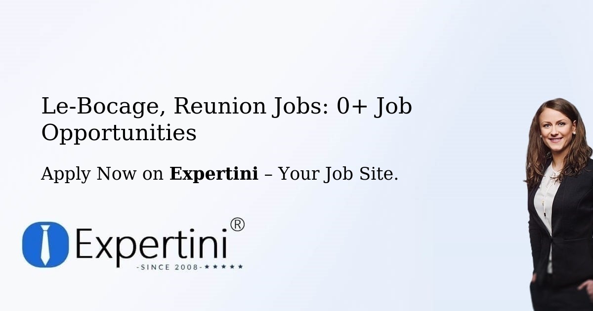 Le-Bocage, Reunion Jobs: 2+ Job Opportunities