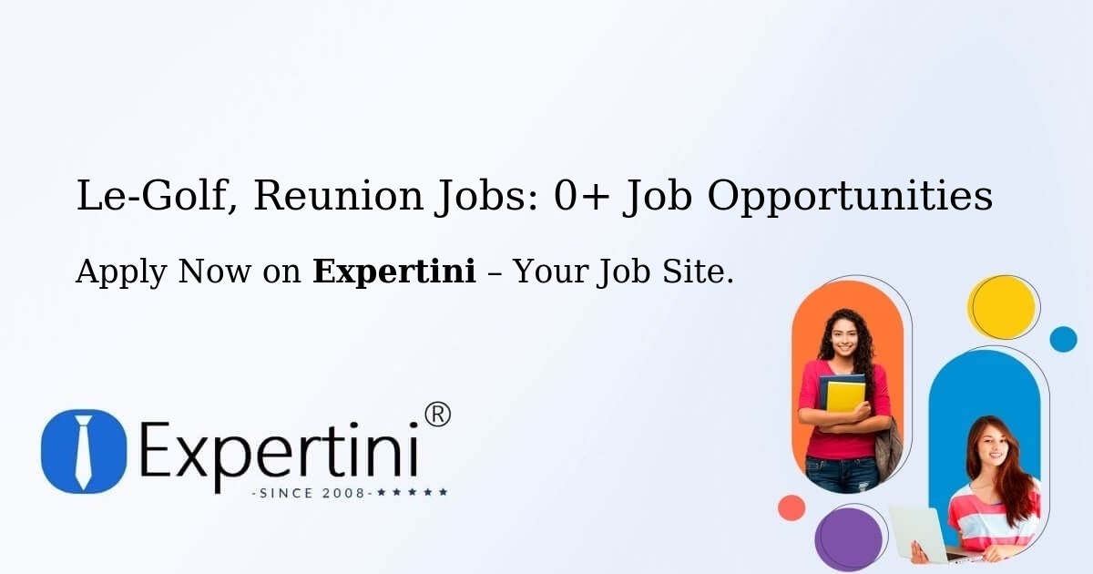 Le-Golf, Reunion Jobs: 2+ Job Opportunities