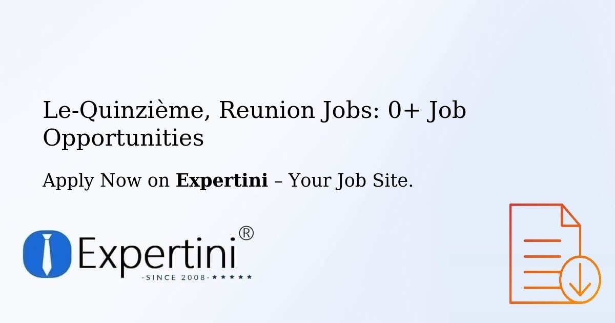 Le-Quinzième, Reunion Jobs: 2+ Job Opportunities
