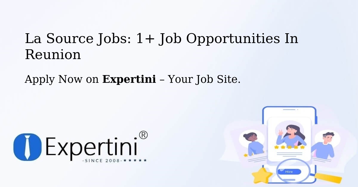 La Source Jobs: 1+ Job Opportunities in Reunion