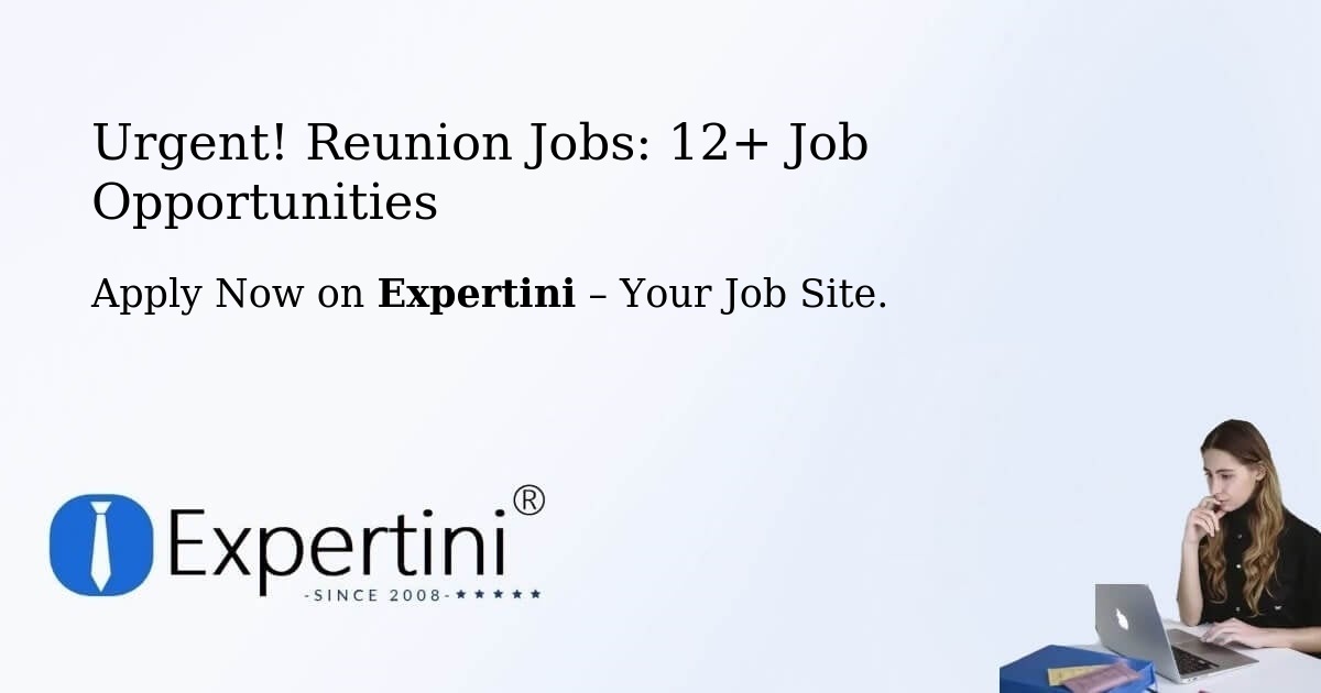 Urgent! Reunion Jobs: 11+ Job Opportunities