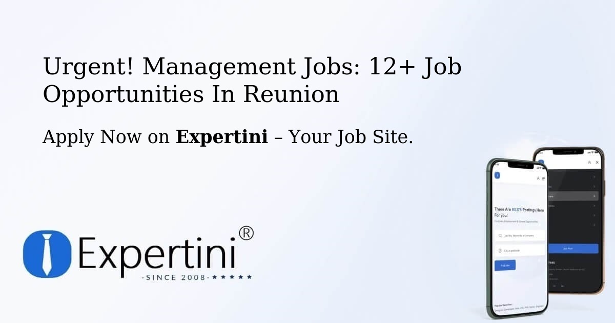 Urgent! Management Jobs: 11+ Job Opportunities in Reunion