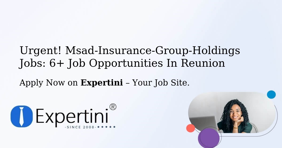 Urgent! Msad-Insurance-Group-Holdings Jobs: 6+ Job Opportunities in Reunion