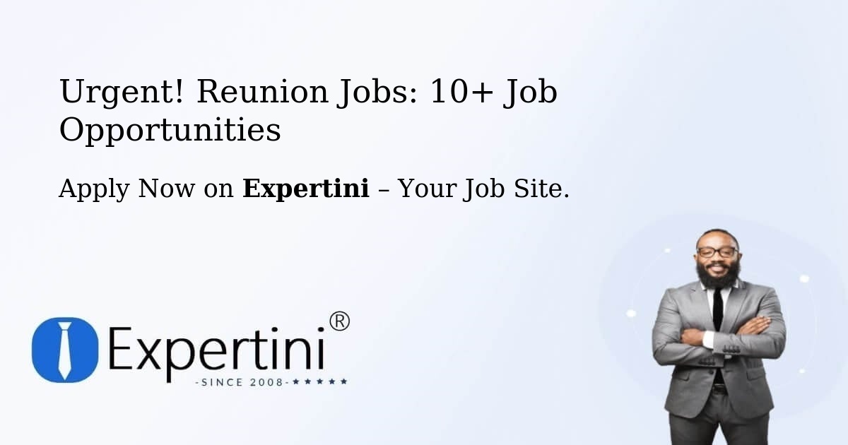 Urgent! Reunion Jobs: 12+ Job Opportunities