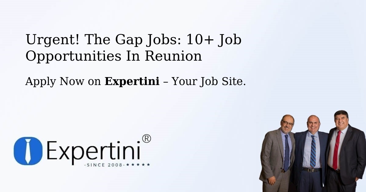 Urgent! The-Gap Jobs: 9+ Job Opportunities in Reunion