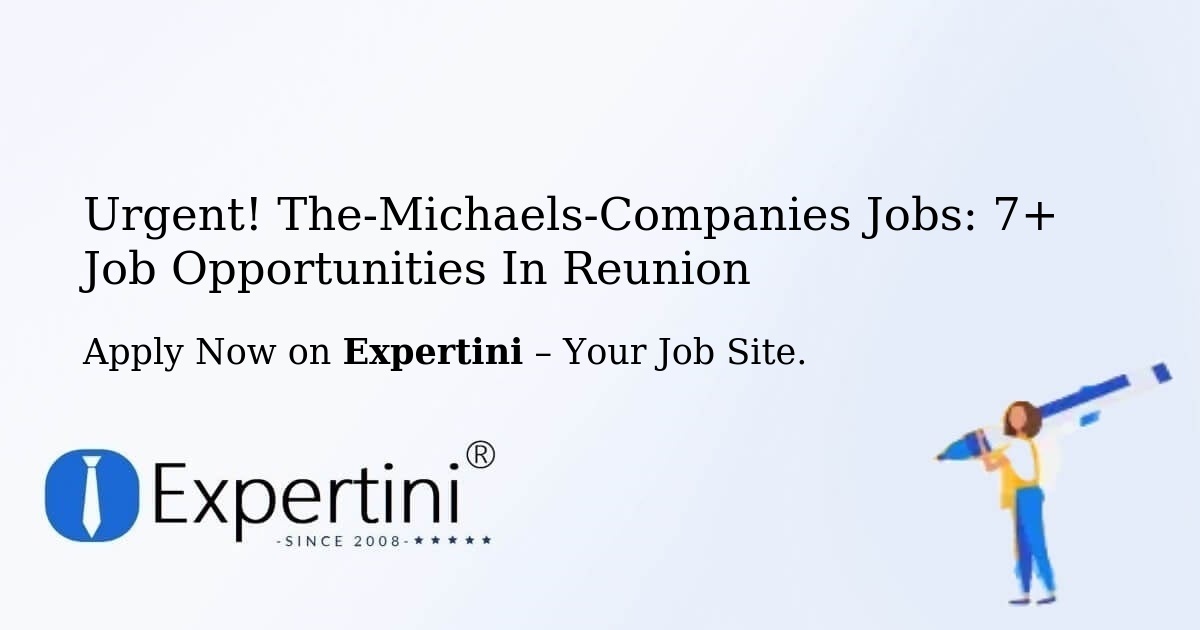 Urgent! The-Michaels-Companies Jobs: 7+ Job Opportunities in Reunion