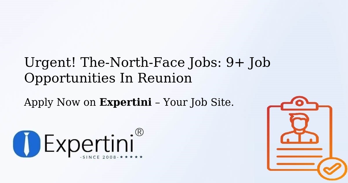 Urgent! The-North-Face Jobs: 6+ Job Opportunities in Reunion