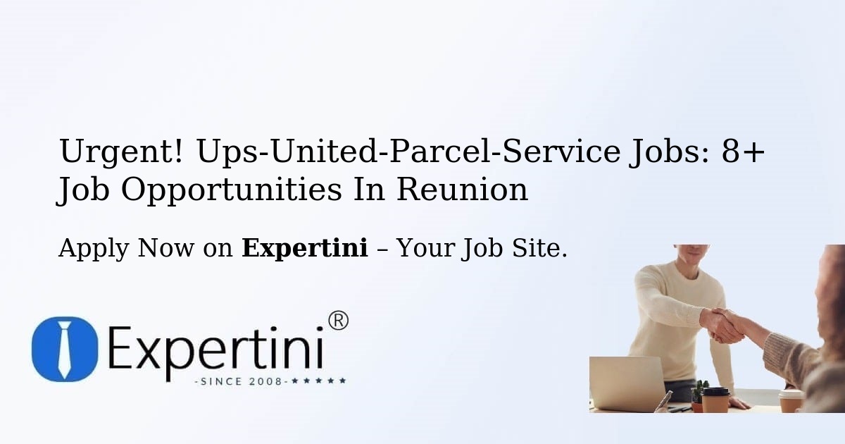 Urgent! Ups-United-Parcel-Service Jobs: 6+ Job Opportunities in Reunion
