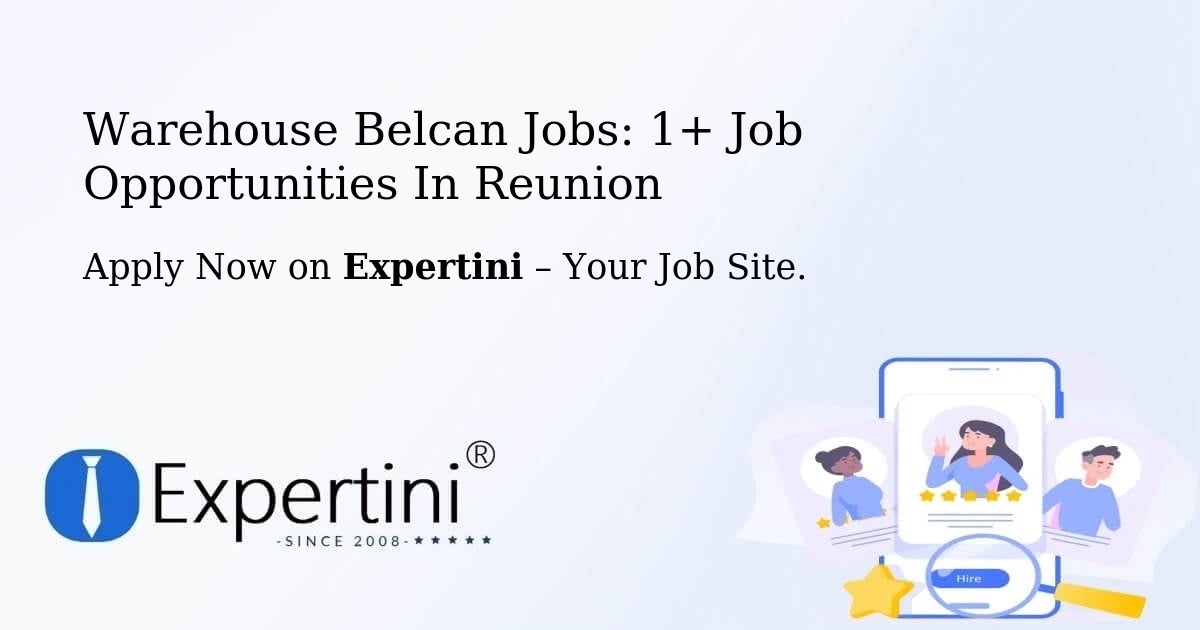 Warehouse Belcan Jobs: 1+ Job Opportunities in Reunion