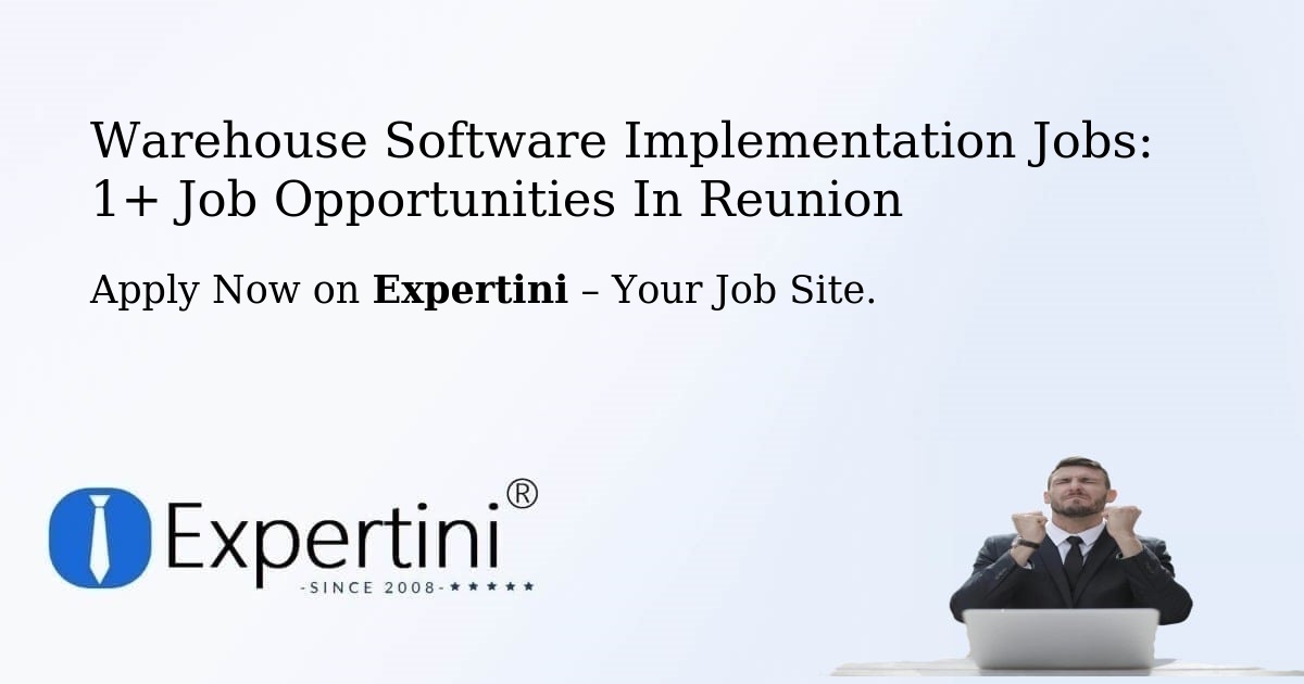 Warehouse Software Implementation Jobs: 1+ Job Opportunities in Reunion