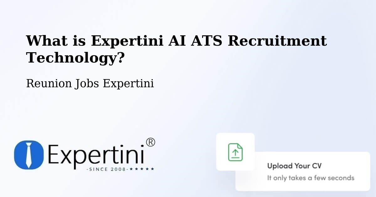What is Expertini AI ATS Recruitment Technology? - Reunion Jobs Expertini